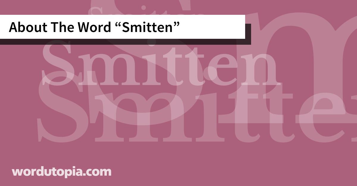 About The Word Smitten