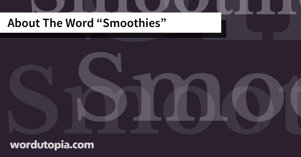 About The Word Smoothies