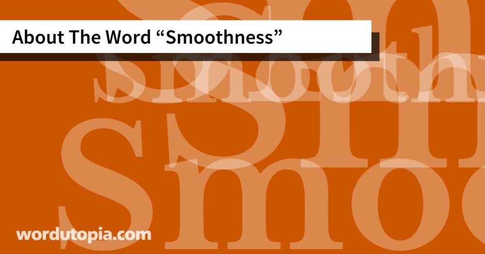 About The Word Smoothness