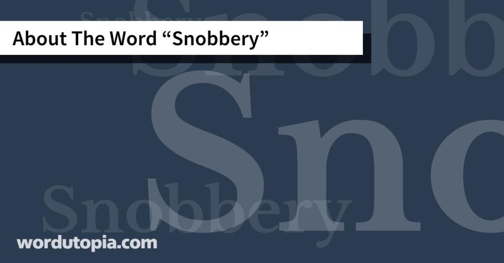 About The Word Snobbery