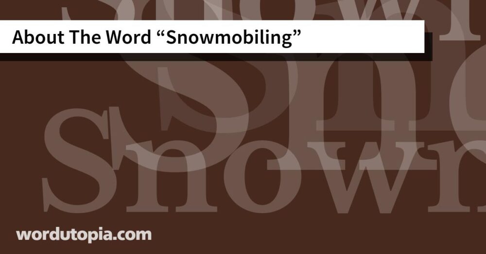 About The Word Snowmobiling