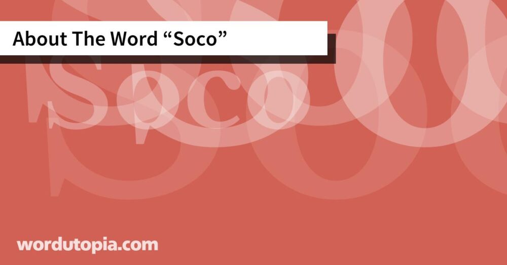 About The Word Soco