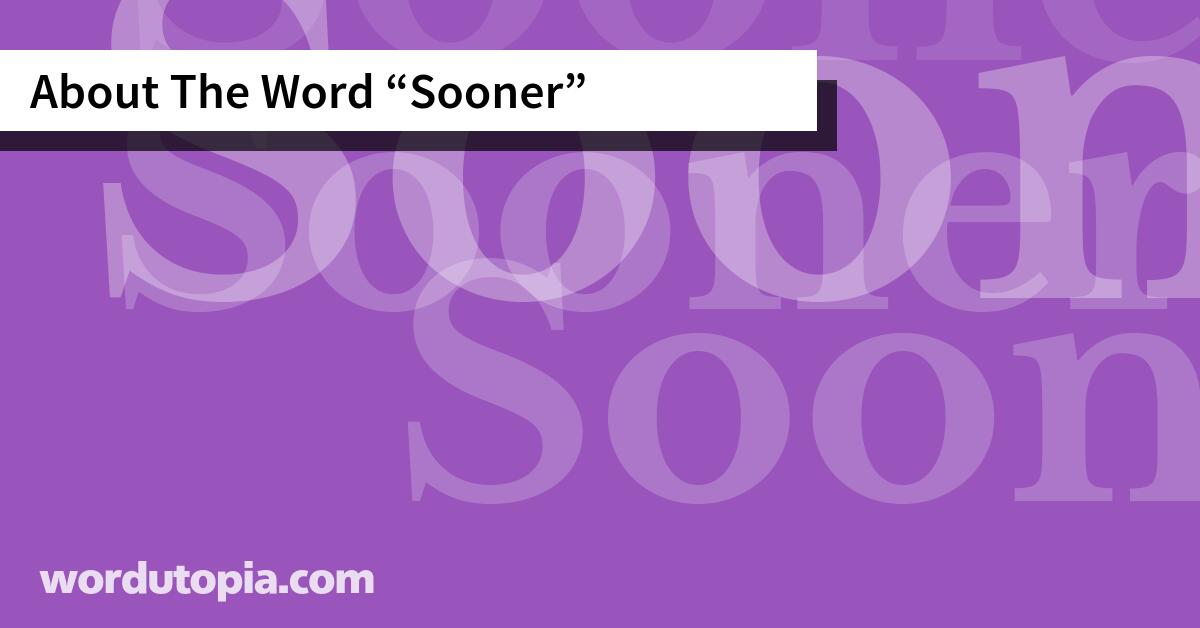 About The Word Sooner