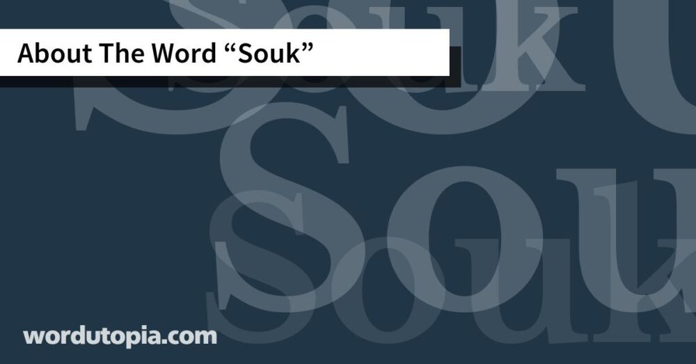 About The Word Souk