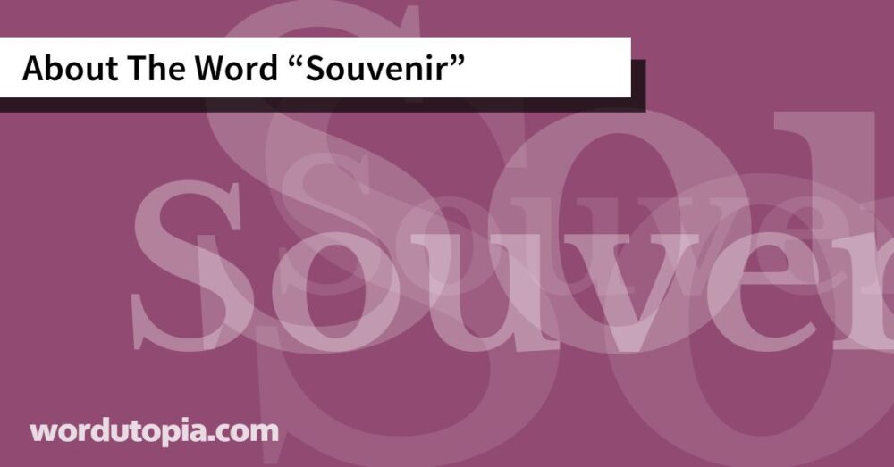 About The Word Souvenir