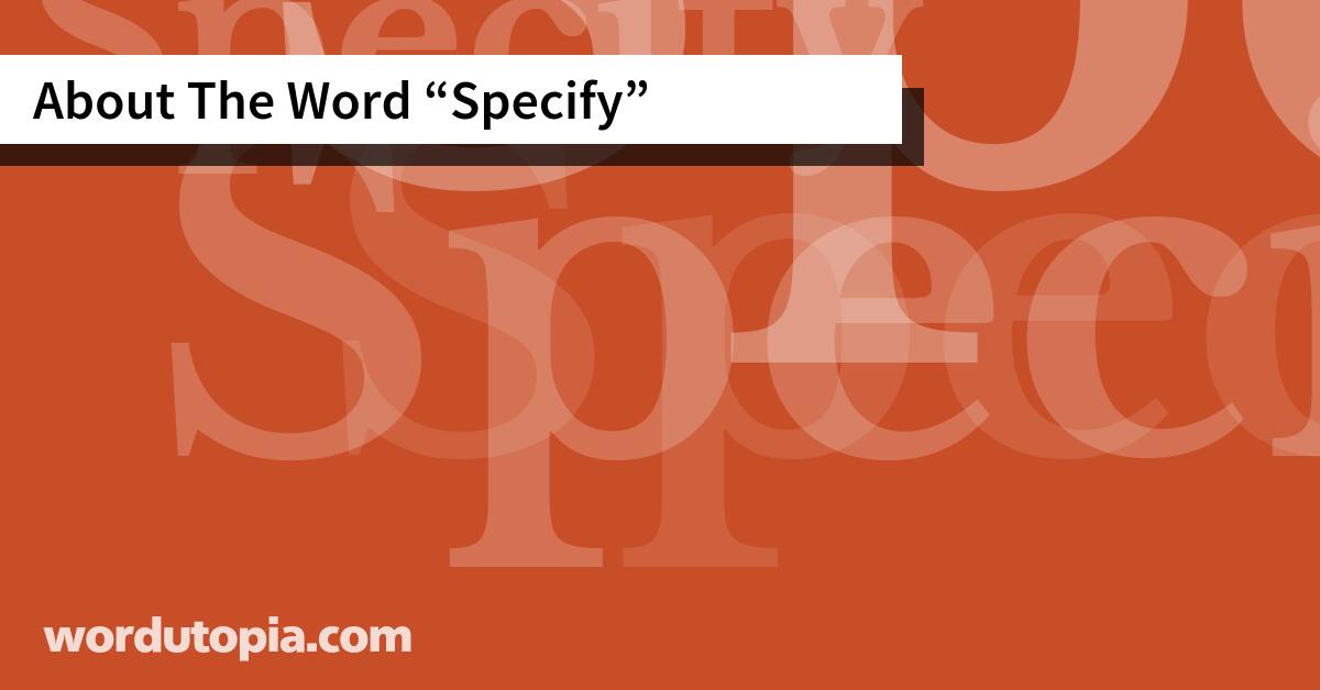 About The Word Specify