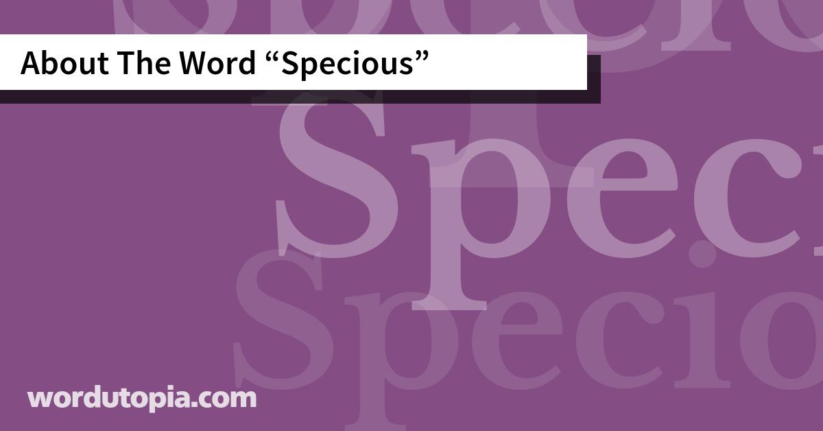 About The Word Specious