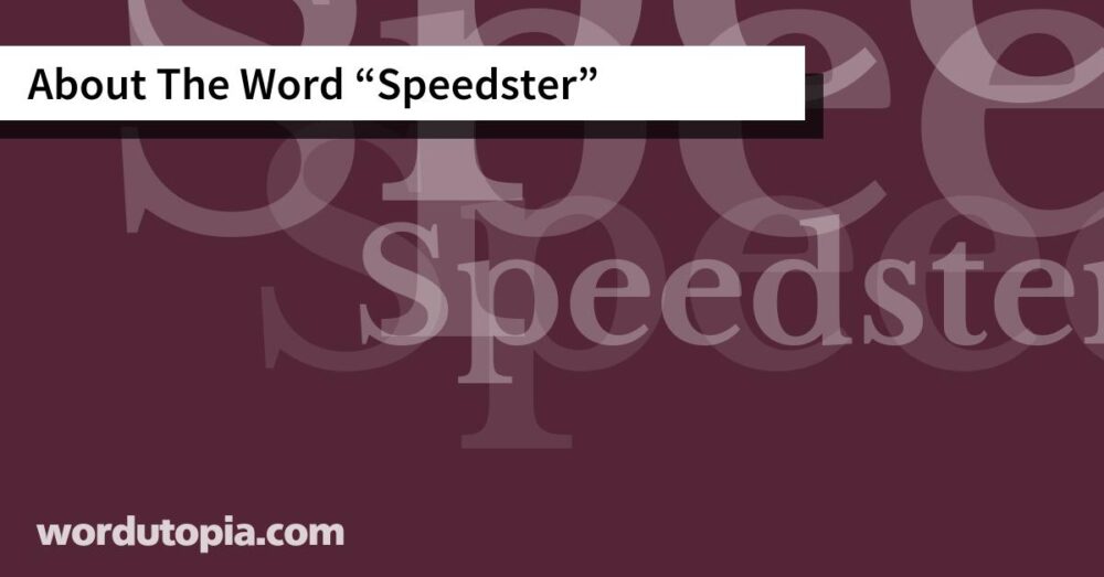 About The Word Speedster