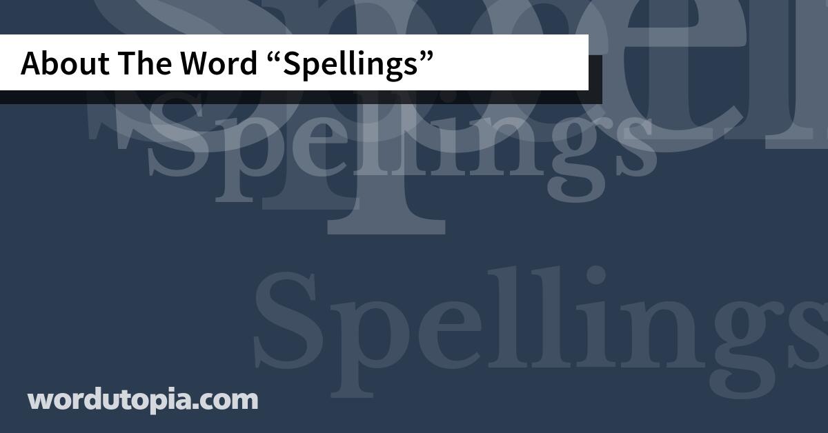 About The Word Spellings