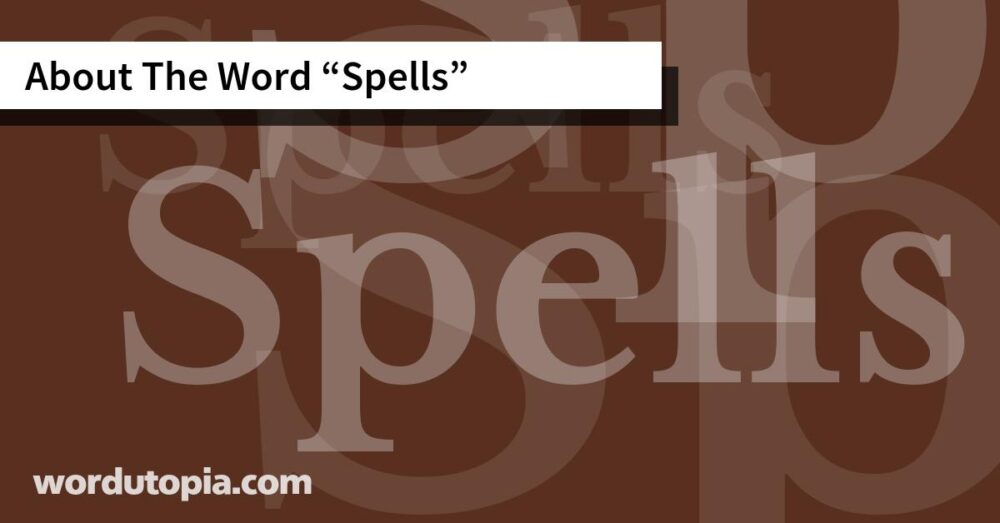 About The Word Spells