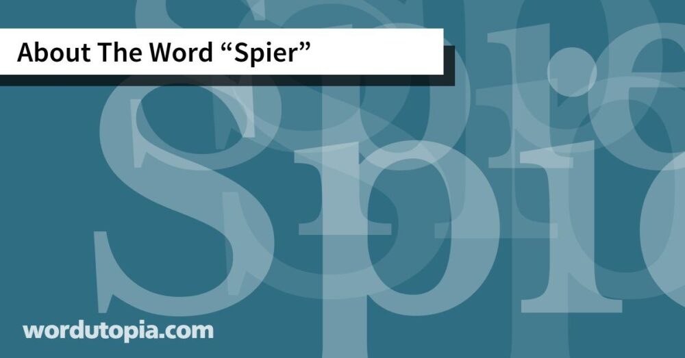 About The Word Spier