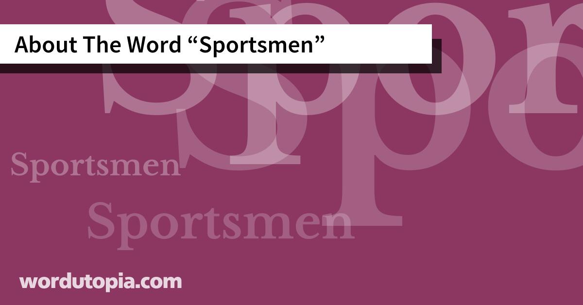 About The Word Sportsmen