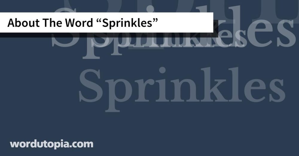 About The Word Sprinkles