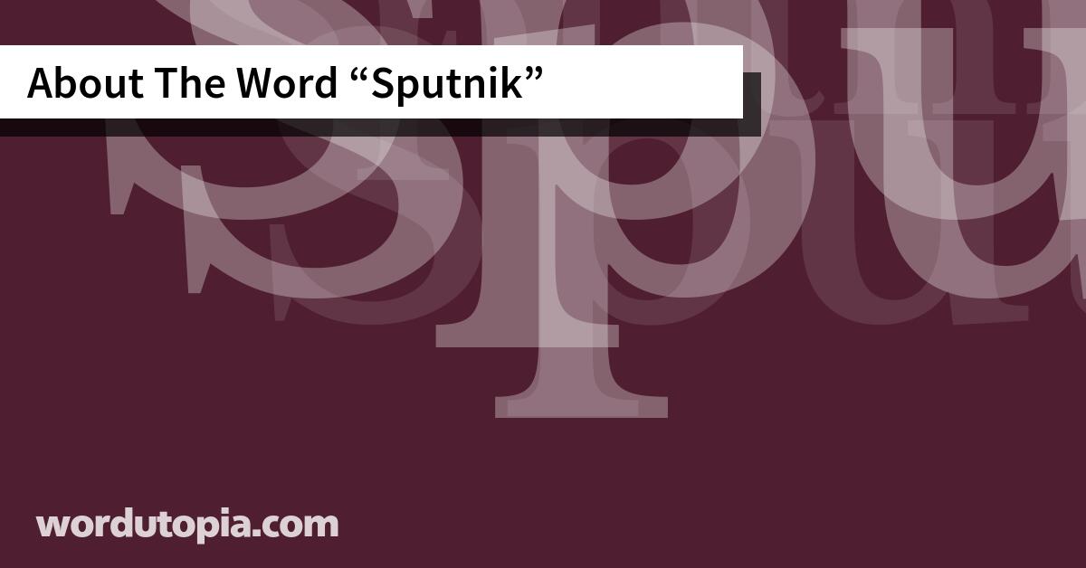 About The Word Sputnik