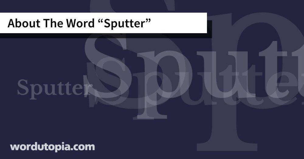 About The Word Sputter