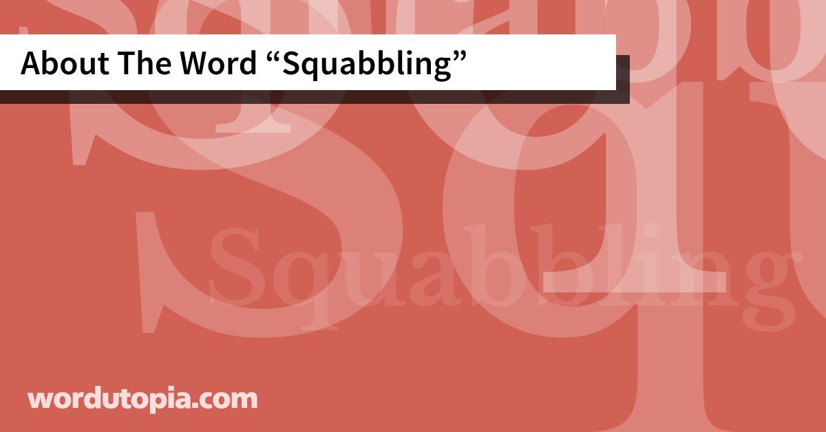 About The Word Squabbling