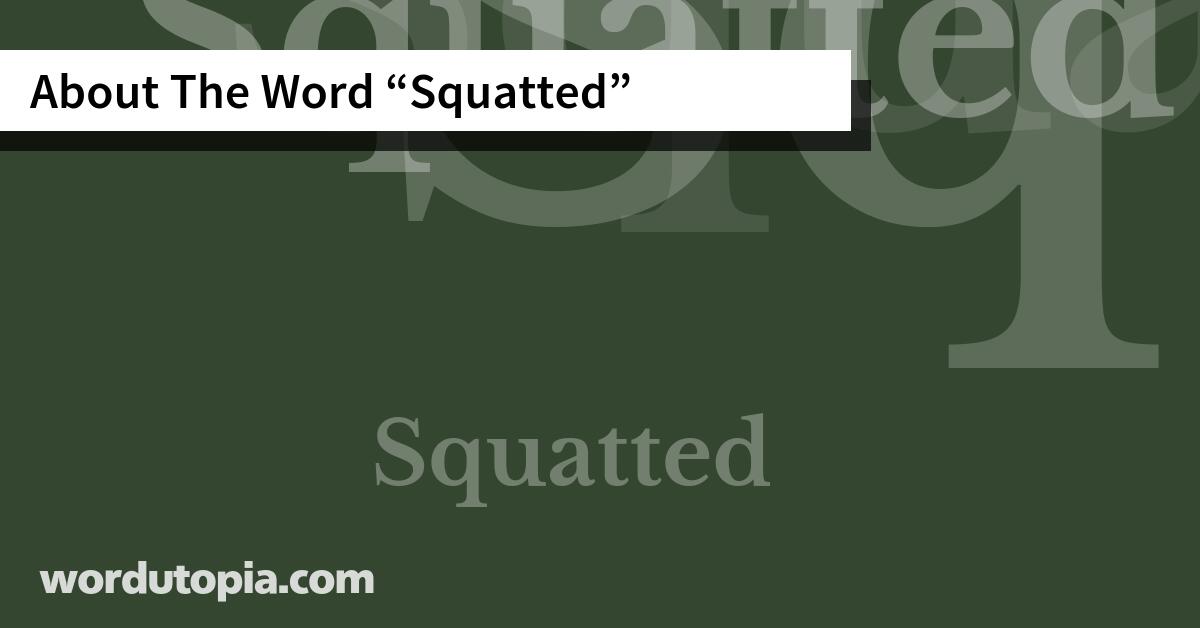 About The Word Squatted