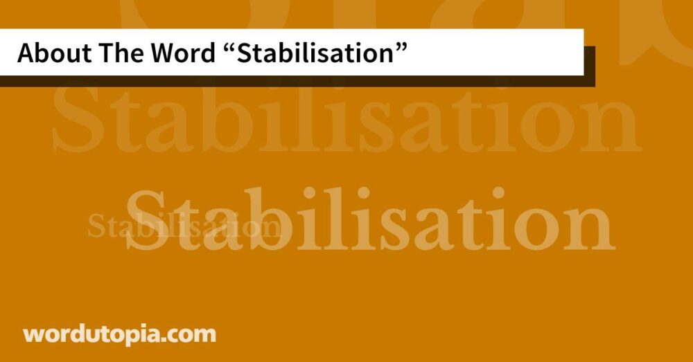 About The Word Stabilisation