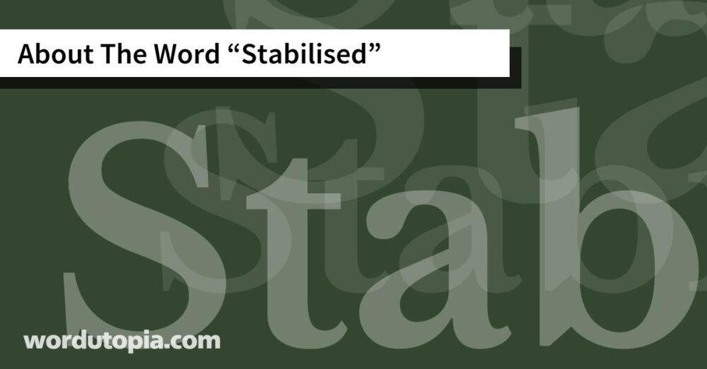 About The Word Stabilised
