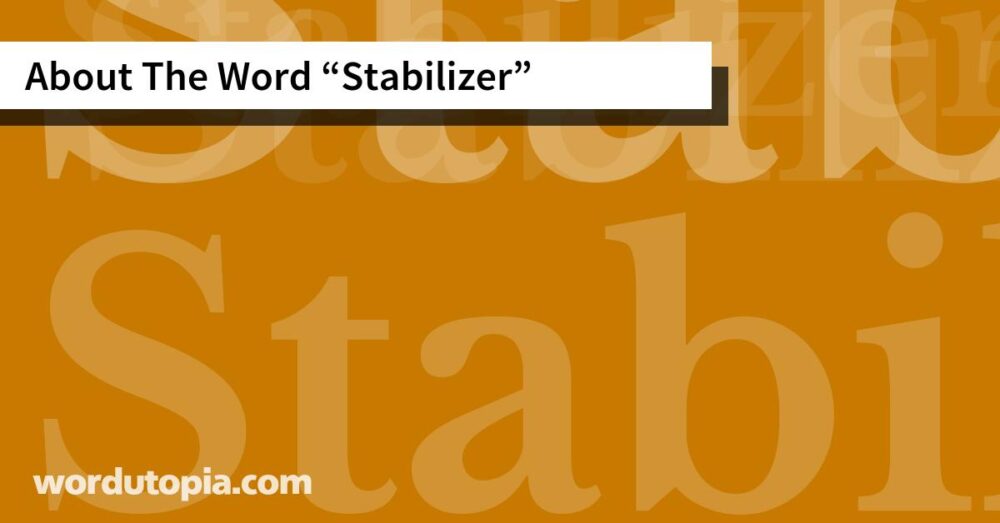 About The Word Stabilizer