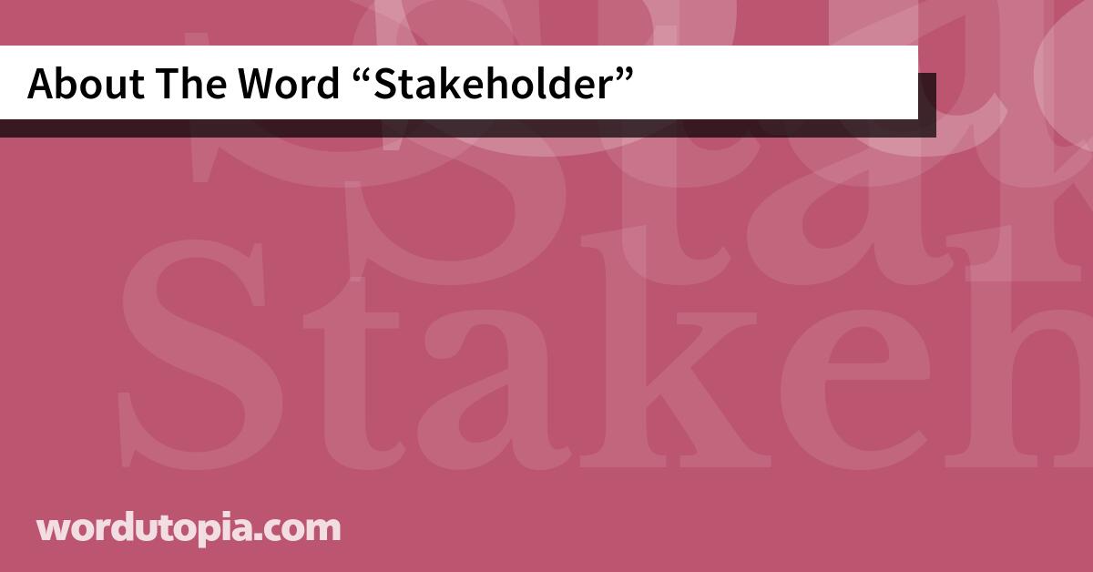 About The Word Stakeholder