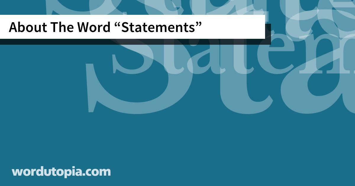 About The Word Statements