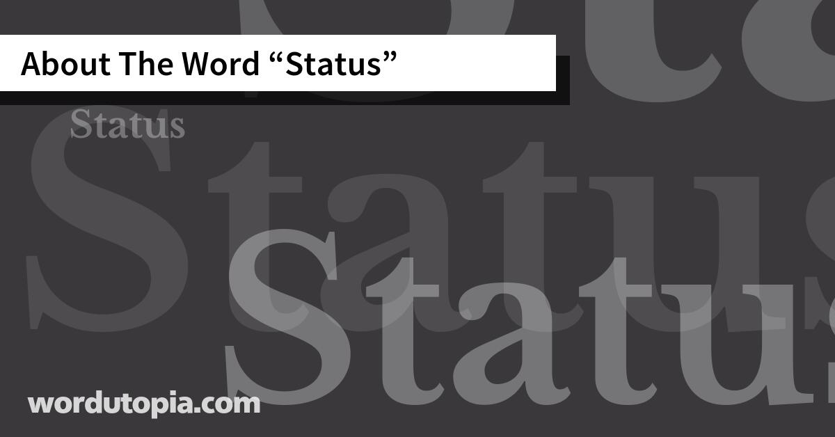 About The Word Status