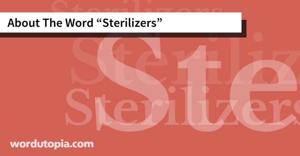 About The Word Sterilizers