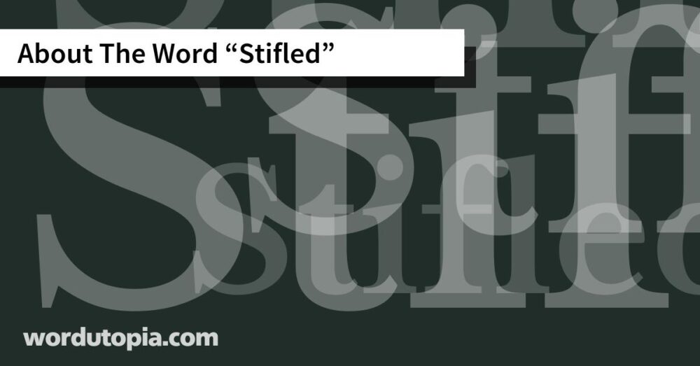 About The Word Stifled