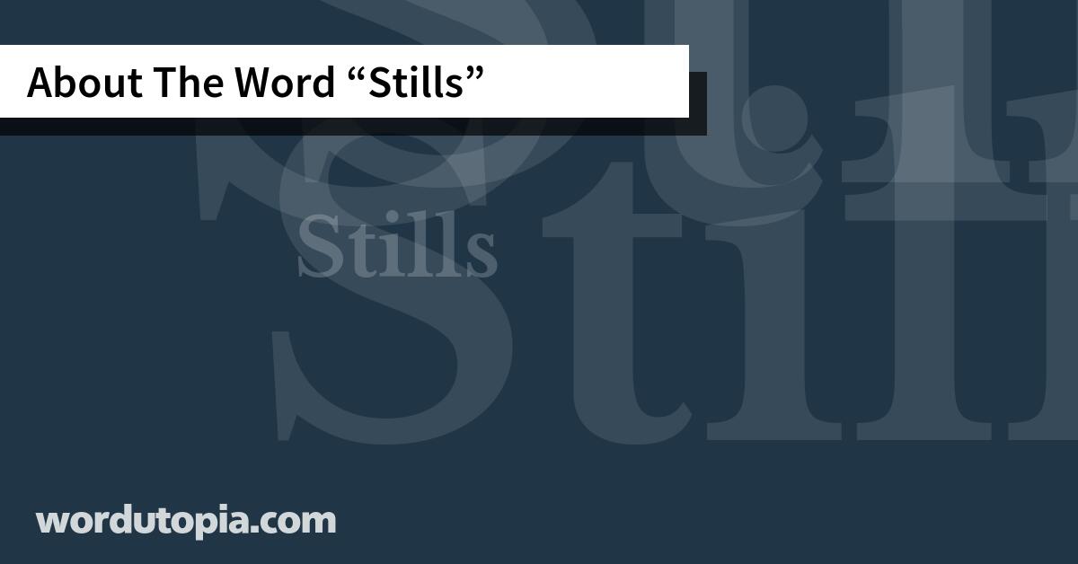 About The Word Stills