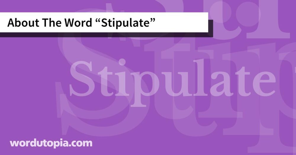 About The Word Stipulate