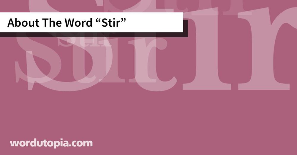 About The Word Stir