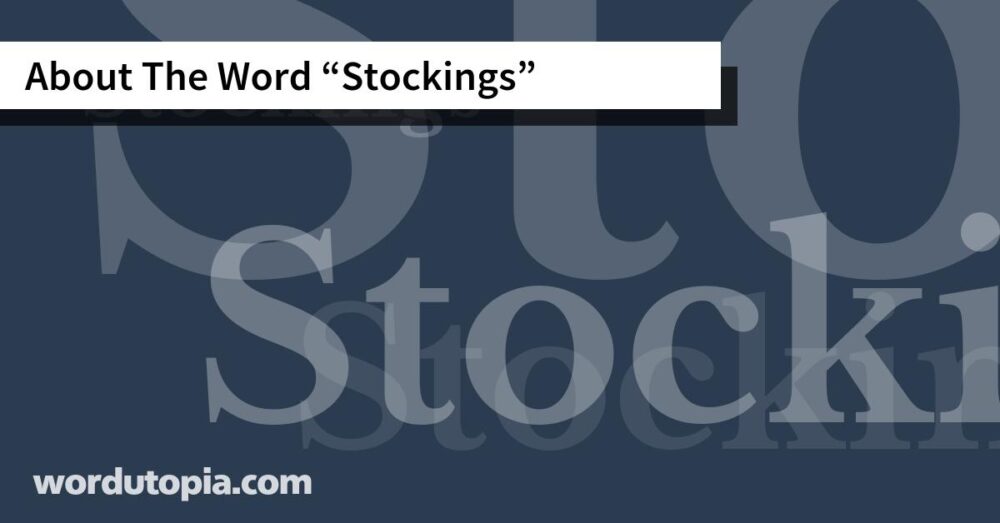 About The Word Stockings