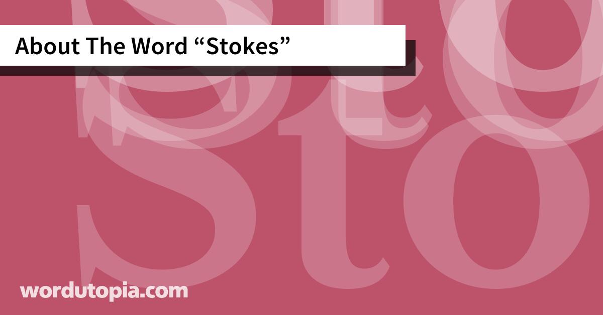 About The Word Stokes