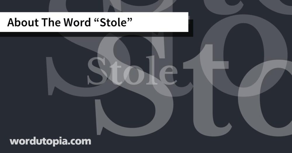 About The Word Stole
