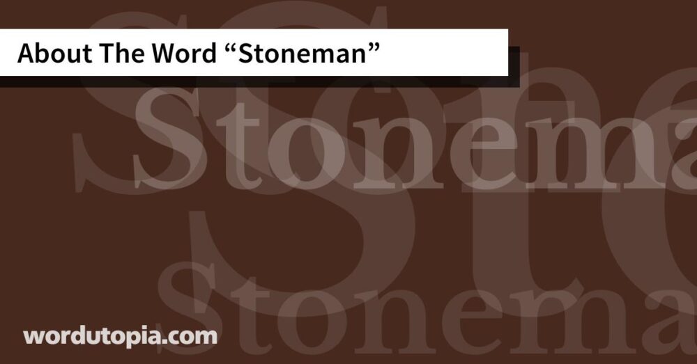 About The Word Stoneman
