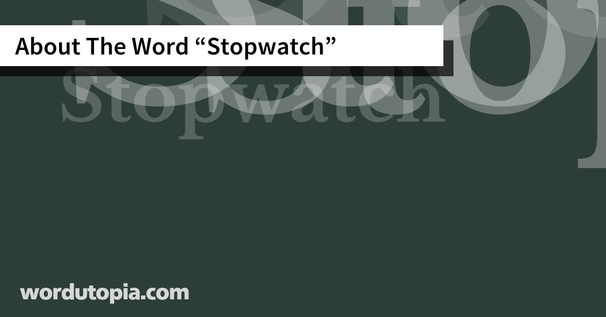 About The Word Stopwatch