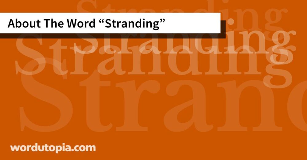 About The Word Stranding