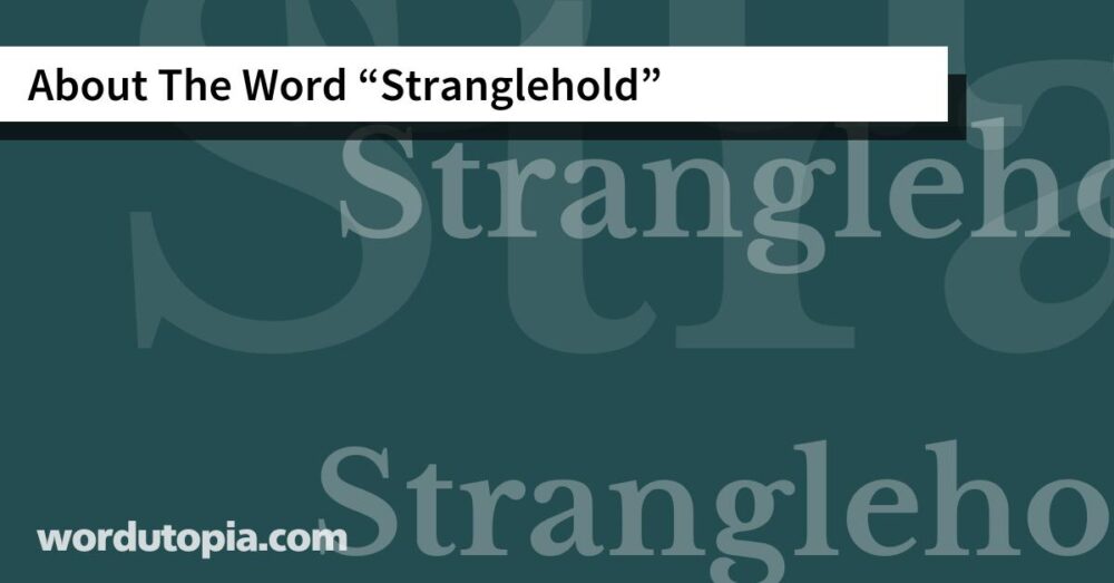 About The Word Stranglehold
