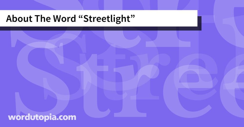 About The Word Streetlight