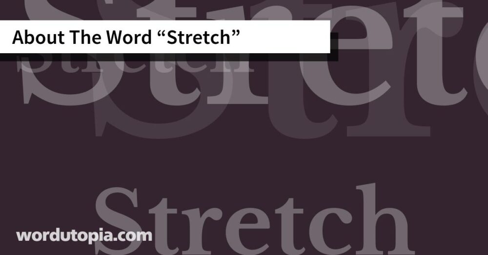 About The Word Stretch