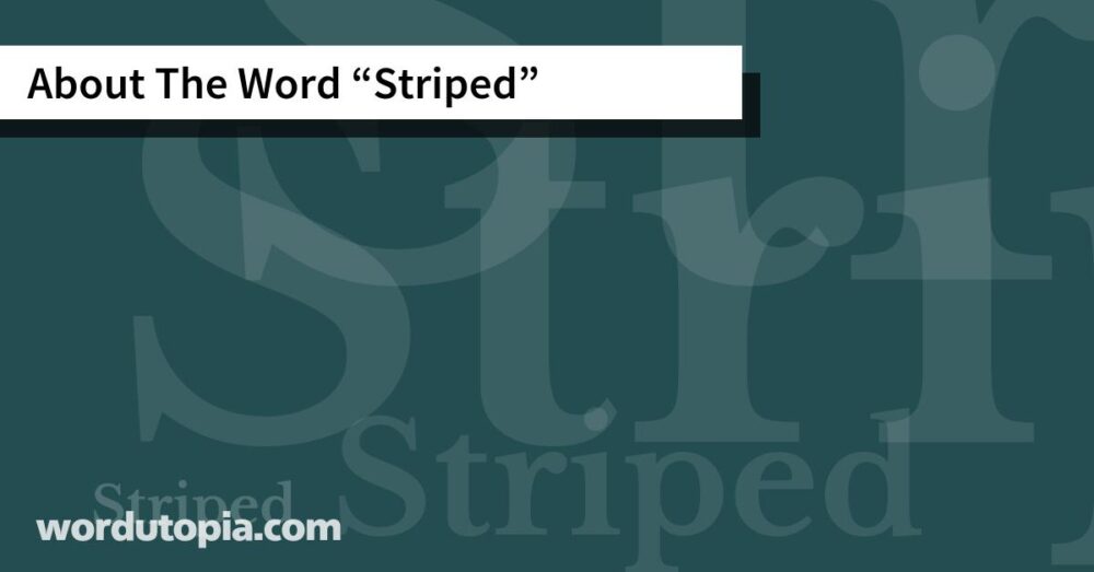 About The Word Striped