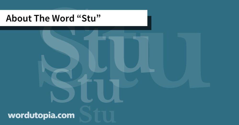 About The Word Stu