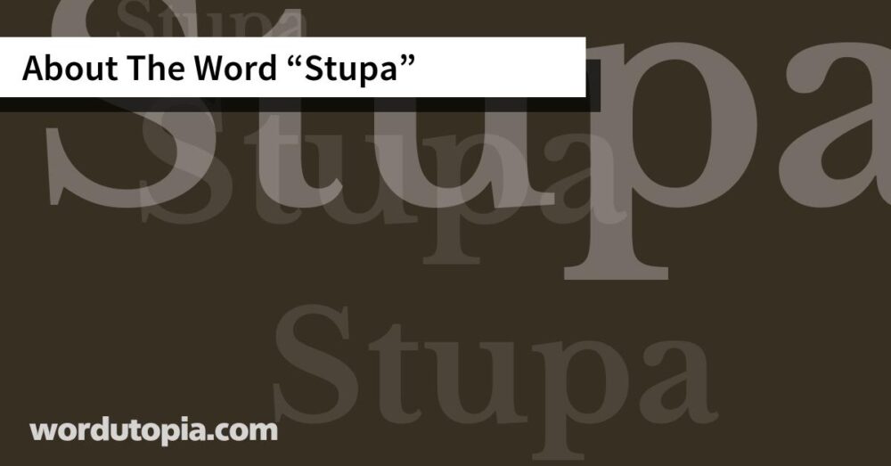 About The Word Stupa