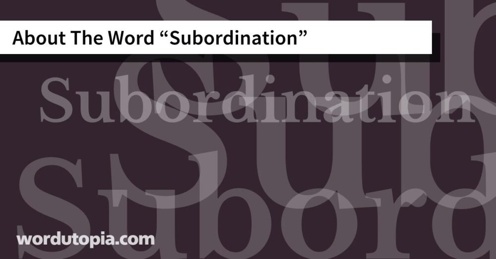 About The Word Subordination