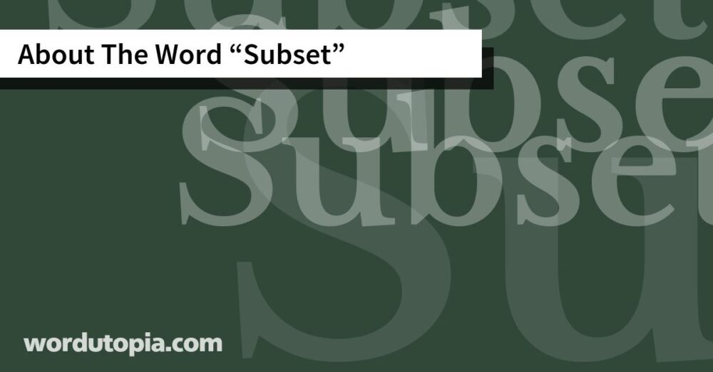 About The Word Subset