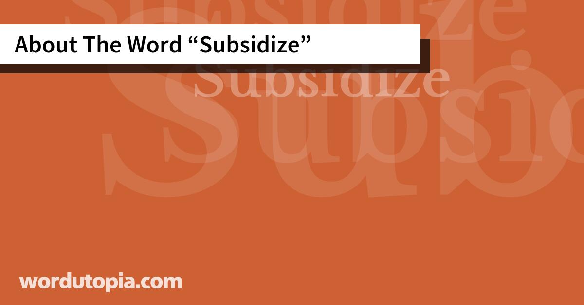 About The Word Subsidize