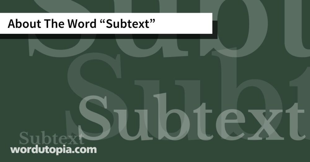 About The Word Subtext