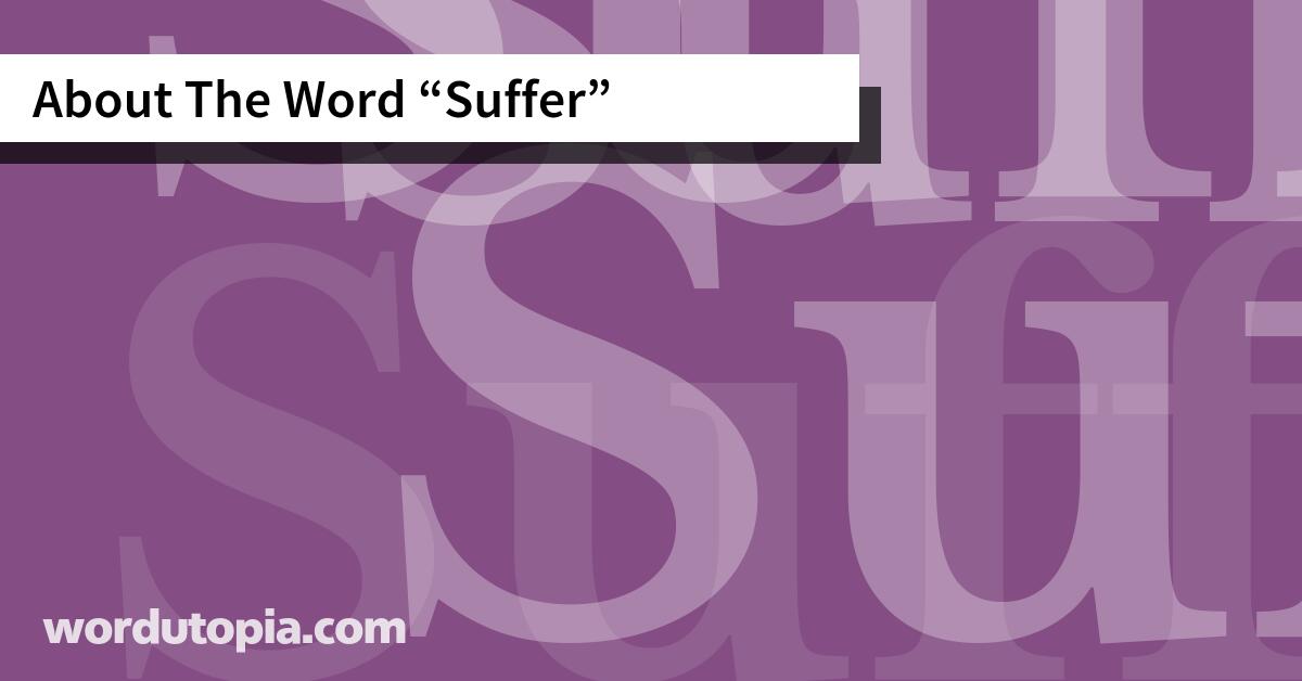 About The Word Suffer