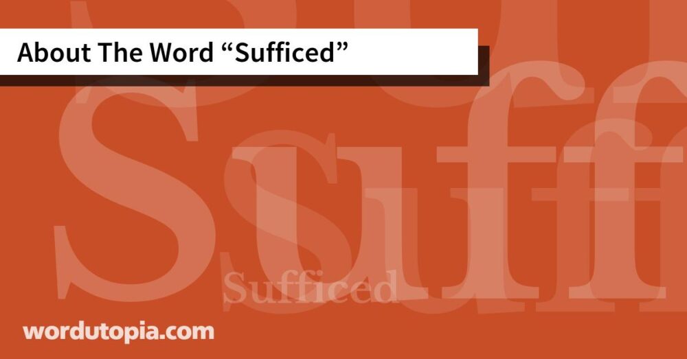About The Word Sufficed